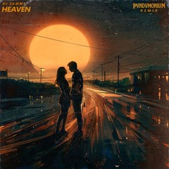 DJ Sammy - Heaven (PVNDVMONIUM Remix)