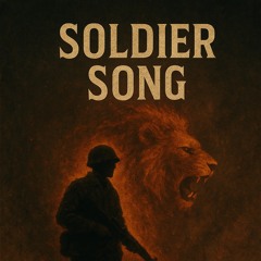 soldier_song_7193f307-a86d-425c-ac38-eb9af05dbeda.mp3
