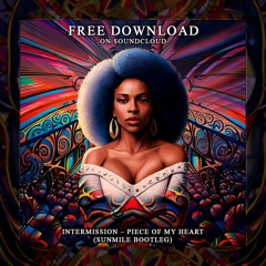 SunMile - Piece Of My Heart (Bootleg Preview)