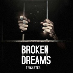 Trickster - Broken Dreams
