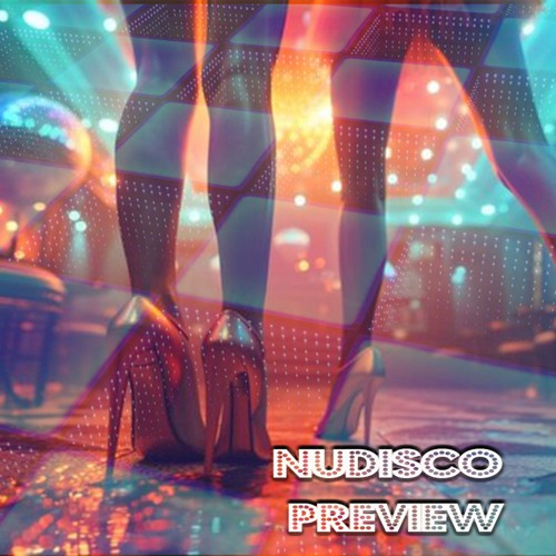 NuDisco Preview