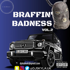 @DJSKYLAUK BRAFFIN’ BADNESS VOL.2
