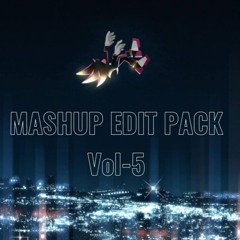 SONIC MASHUP EDIT PACK VOL.5!