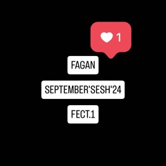 FAGAN - SEPTEMBER'SESH'24.mp3