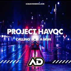 PROJECT HAVOC - CALLING FOR A SIGN