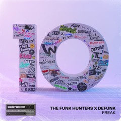 The Funk Hunters x Defunk - Freak