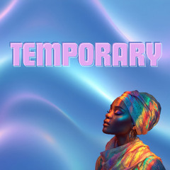 Temporary  (Set Your Sights)