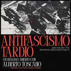 Antifascismo ardío. Diálogo con Alberto Toscano.