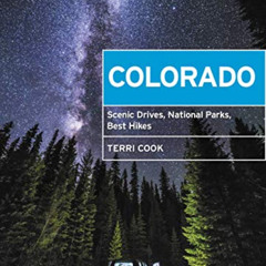 [GET] KINDLE 📕 Moon Colorado: Scenic Drives, National Parks, Best Hikes (Travel Guid