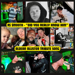 Did You Really Know Him (Aldean Alliston Tribute)