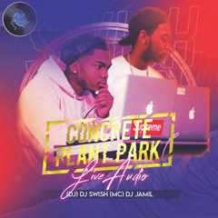 CONCRETE PARK LIVE AUDIO 6.19.22 DJ SWISH X DJ JAMIL