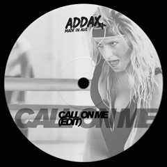 Call On Me - Eric Prydz (ADDAX Edit) [FREE DL]