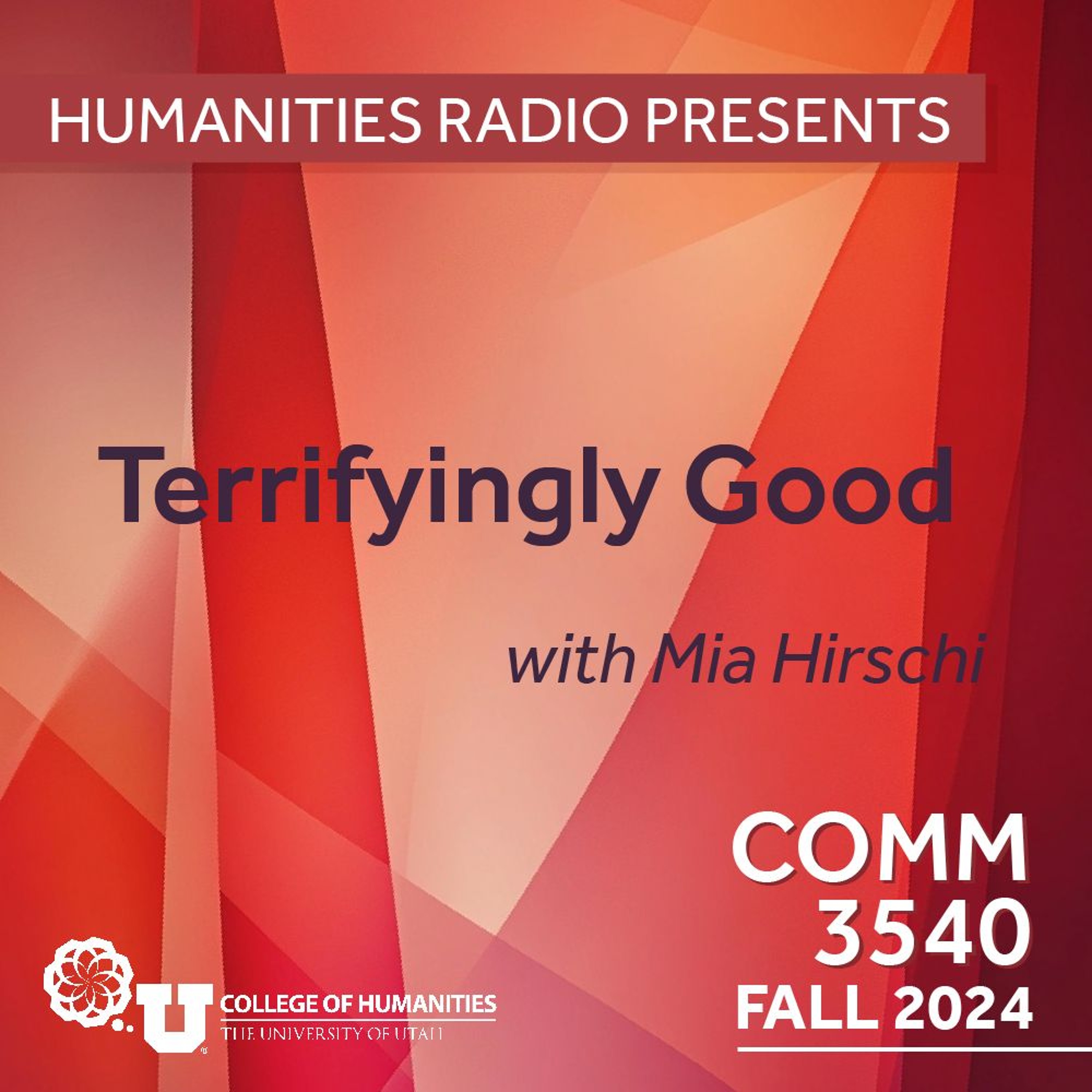 Humanities Radio Presents Comm 3540: Terrifyingly Good episode artwork