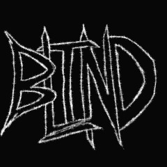 Blind (ft. Kitty Kapone)