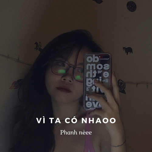 vì ta có nhaoo [ original ] - phanh nèe