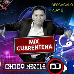 CUARENTENAMIX,,BYDJELCHICO MEZCLA NC .MP3