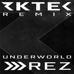 Underworld - Rez (RKTEC Unofficial Remix)