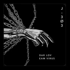 J-3Ø3 - Eam Virus