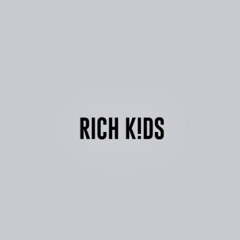 rich k!ds