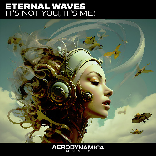 Eternal Waves - It's not you, it's me! (Radio Edit)