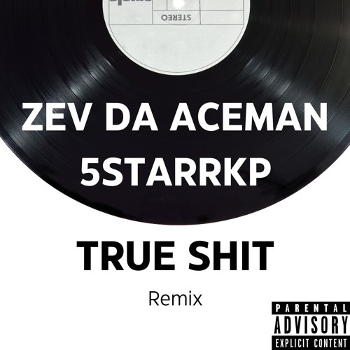 True Shit (Remix) (feat. 5StarrKP)