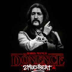 Dönence   / Baris Manco 🖤 / Breakbeat / Grock /