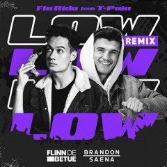 Low - Flo Rida (Brandon Saena & Flinn De Betue Remix)