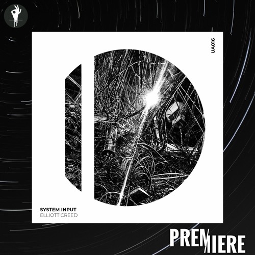 PREMIERE: Elliott Creed - System Input | Upon Access