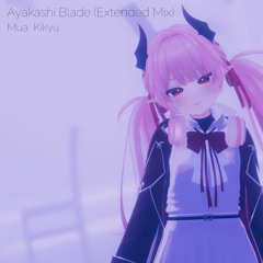 Ayakashi Blade (Extended Mix)