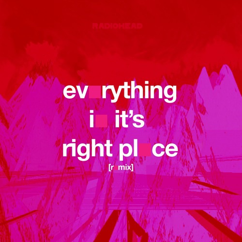 radiohead - everything in its right place [punk pink remix]