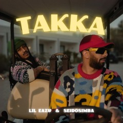 Lil Eazy Ft. SeidoSimba-TAKKA.mp3