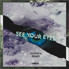 Gosve - See Your Eyes feat. Sophie ZG (Guonka Remix)