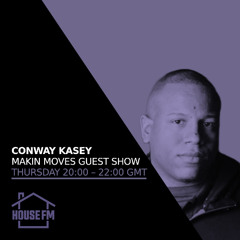 Conway Kasey - Makin Moves Guest show - 14 AUG 2025