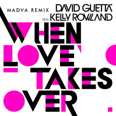 David Guetta - When Love Takes Over (Madva Remix)