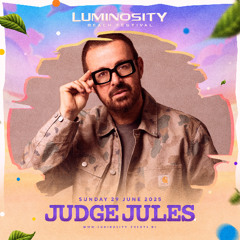Judge Jules - Luminosity Beach Festival 2025