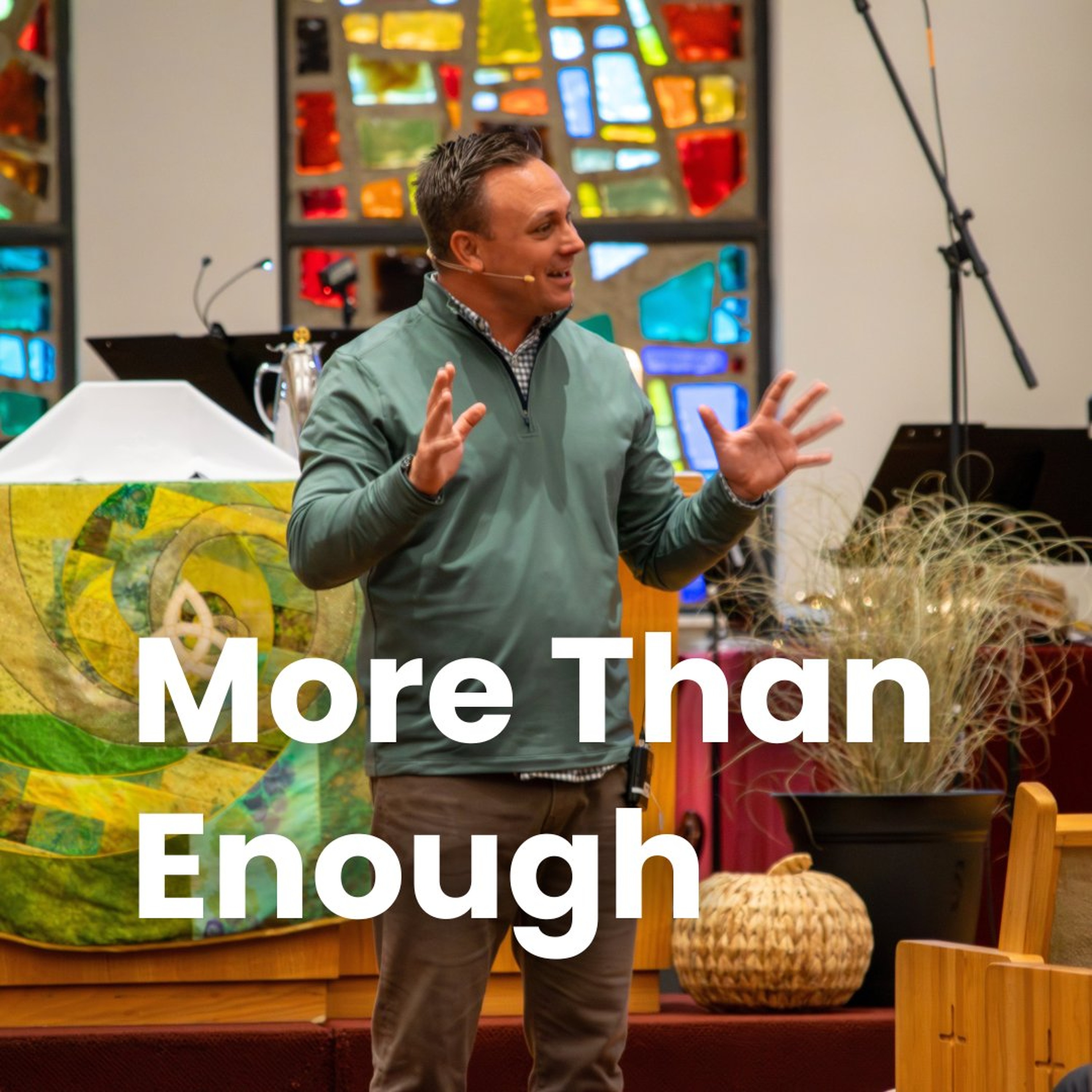 More Than Enough | Pastor Lorne Hlad episode artwork