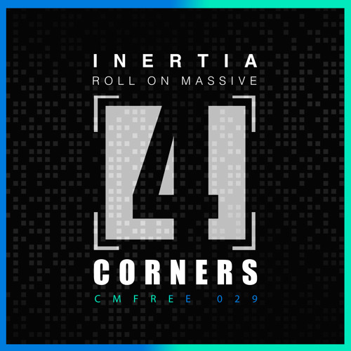 4CMFREE029 - Inertia - Roll on massive