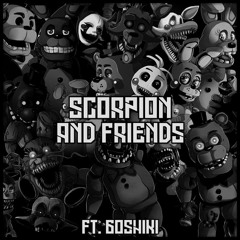 Scorpion & Friends VOL.1 (FEAT. GOSHIKI)