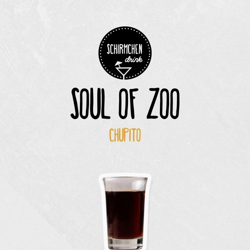 Chupito | Soul Of Zoo