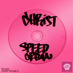 Christ - Speed Organ [Free Download] Butty Dubz #9