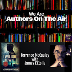 Terrence McCauley The Twilight Town Authors on the Air