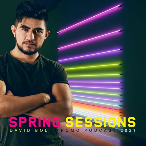Spring Sessions (Promo Podcast David Bolt 2021)