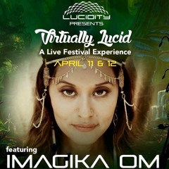 Virtually Lucid Imagika Om Lucidity Livestream 4.11.20