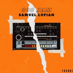 FREE DOWNLOAD SERIES: Jam 808 - Samuel Lupian [FDS001]