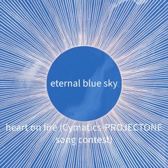 Eternal Blue Sky - Heart On Fire (Cymatics - PROJECTONE Song Contest)