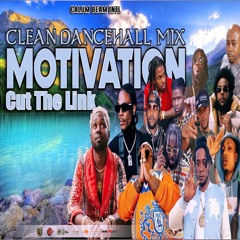 Dancehall Motivation Mix 2025 | Cut the Link | Kranium,masicka,tatik,1Kiko,Chronic law