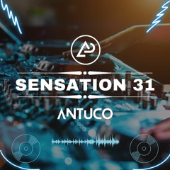 Sensation 31 - DJ Antuco (Mix Electrónica)