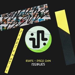 B3ATS - Disco Chin (Original Mix) - ISS010
