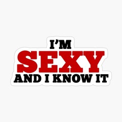 SEXY & I KNOW IT [FAZZY MS]