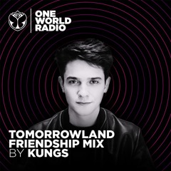 Tomorrowland Friendship Mix - Kungs